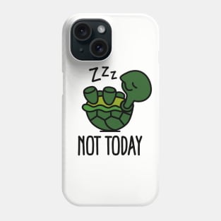 Not today - cute sleeping lazy turtle baby Phone Case