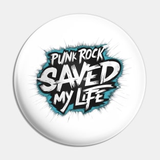 Punk Rock Saved My Life Pin