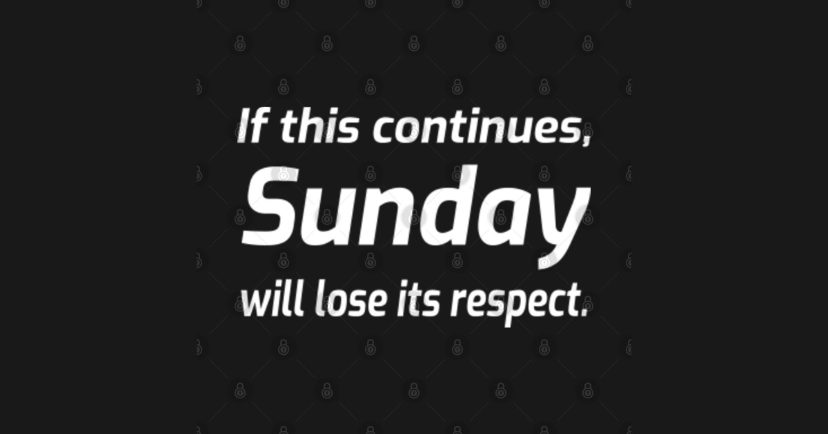 Sunday Funny Sayings Sarcastic - Sarcastic - Tank Top | TeePublic PL