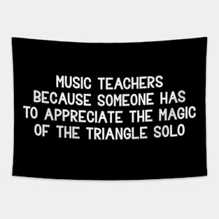 Music teachers Because someone has to appreciate Tapestry