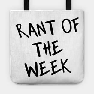 Rant of the Week Tote