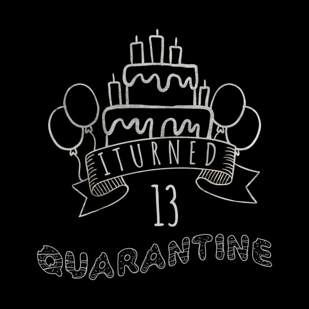 I Turned 13 In Quarantine by fatoajmii