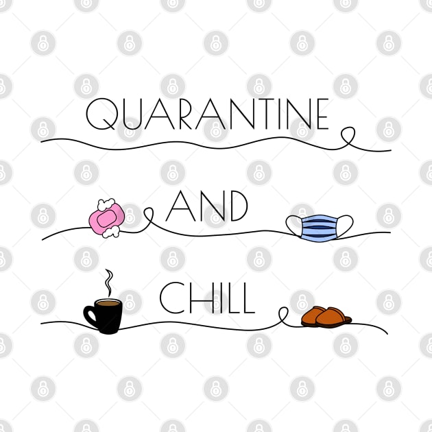 Quarantine and chill by AriDesign