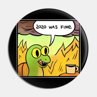 2020 was fine - Snake Pin