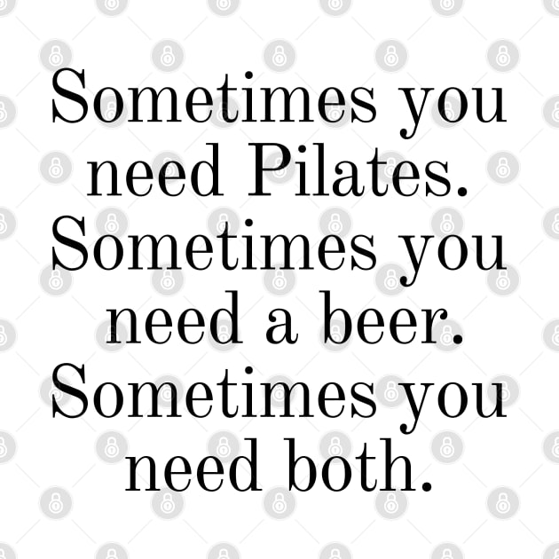 Sometimes you need Pilates. by create