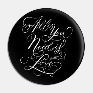 Love quote. All you need is love Pin