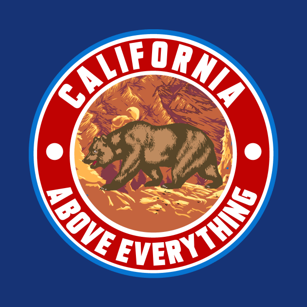 CALIFORNIA ABOVE EVERYTHING by theanomalius_merch