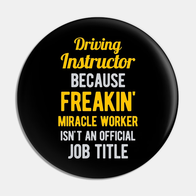 Driving Instructor Funny Pin by Crea8Expressions