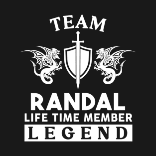 Randal Name T Shirt - Randal Life Time Member Legend Gift Item Tee T-Shirt