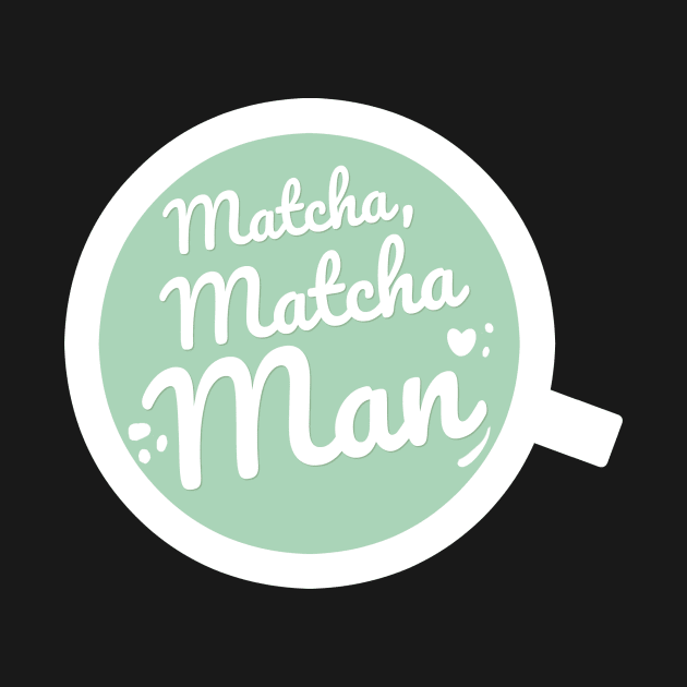 Matcha, Matcha Man by Bumblebi