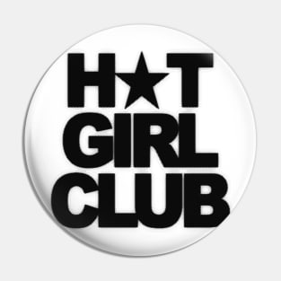 Hot Girl Club Pin