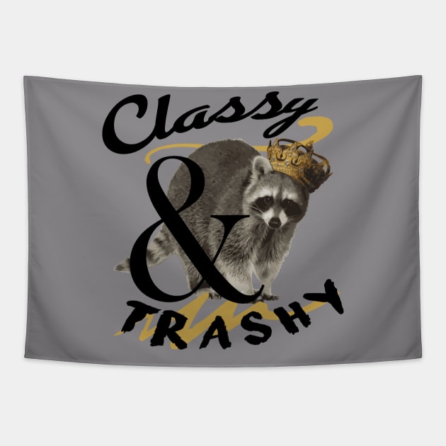 Classy & Trashy Racoon Tapestry by HeyListen