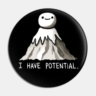 I have Potential Physics Rocks Design Pin