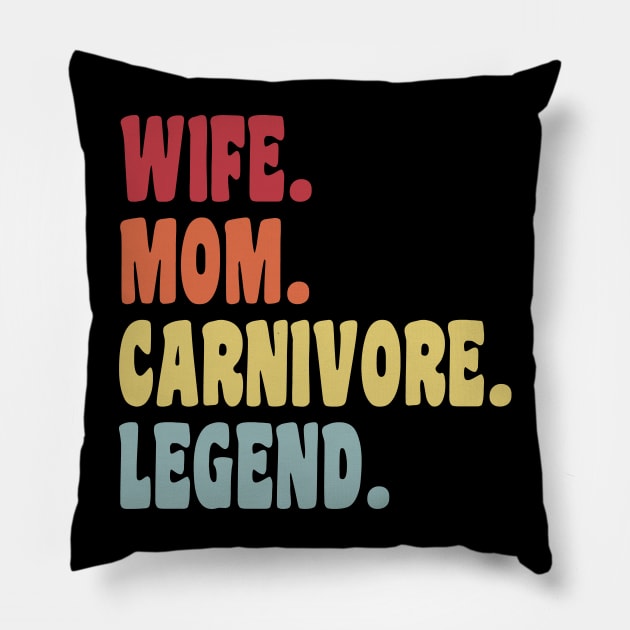 WIFE MOM CARNIVORE LEGEND FUNNY MEAT LOVING HOT SEXY MAMA Pillow by CarnivoreMerch