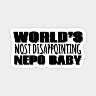 World's Most Disappointing Nepo Baby Magnet