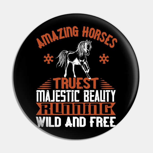 Amazing Horses Truest Majestic Beauty Running Wild And Free Pin by HelloShirt Design