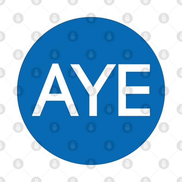 AYE, Pro Scottish Independence Saltire Flag Coloured Circle Design by MacPean