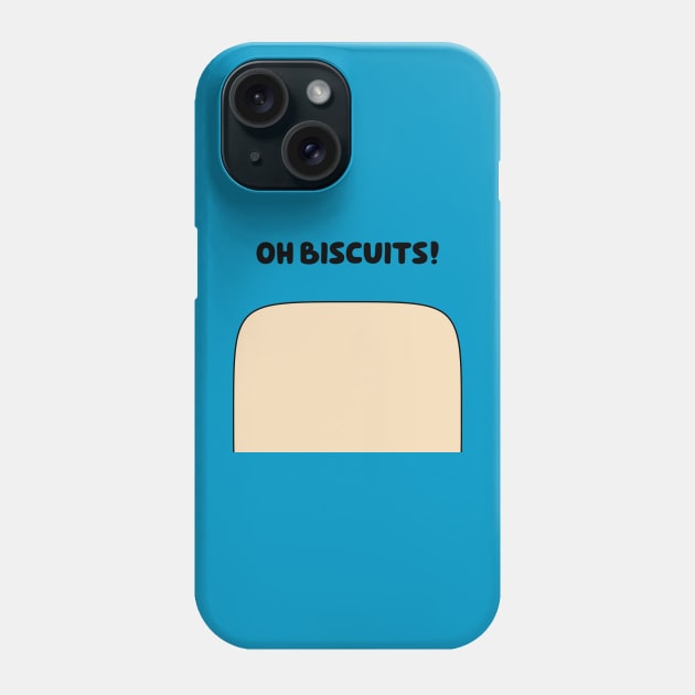 Oh Biscuits Blue shirt Phone Case by Aphantasous