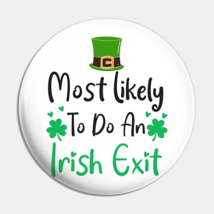 most likely to do an irish exit Pin