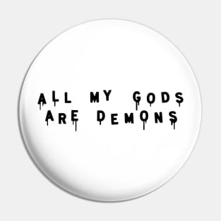 Gods & Demons Pin