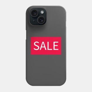 Sale. Pay less. Phone Case