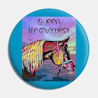 Queen the Greatest (colorART horse) Pin
