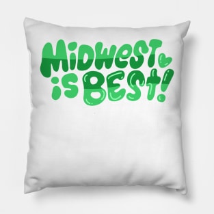 Midwest is Best! (green!) Pillow