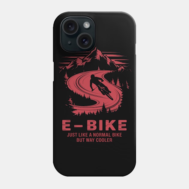 E-Bike Saying Ebiker Cyclist Mountains Nature Phone Case by Macphisto Shirts