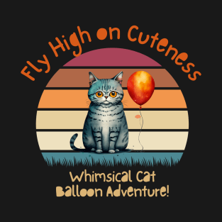 Whimsical Kitty Soars: Adorable Cat Balloon Celebration T-Shirt