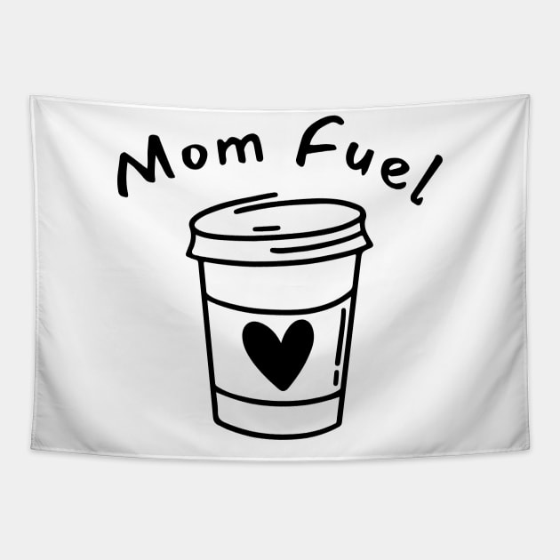 Mom Fuel. Funny Mom Life and Coffee Lover Quote. Tapestry by That Cheeky Tee