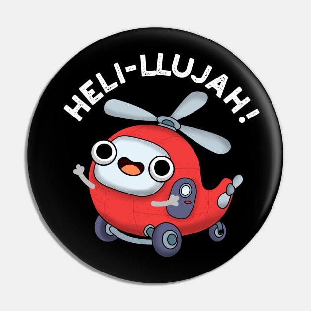 Heli-llujah Cute Helicopter Pun Pin by punnybone