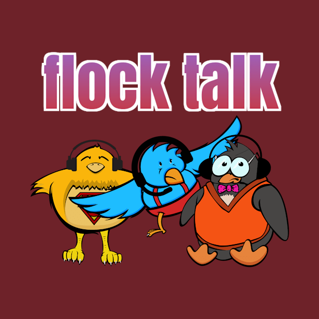 Flock Talk by FlockOfNerds