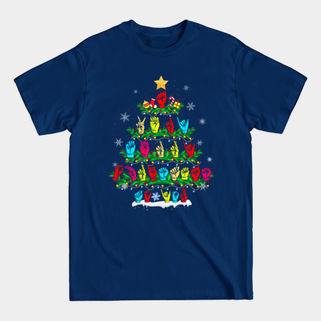 Discover Funny ASL Christmas Tree Sign Language Xmas Deaf Pride Gift - Funny Asl Christmas Tree Sign Language - T-Shirt