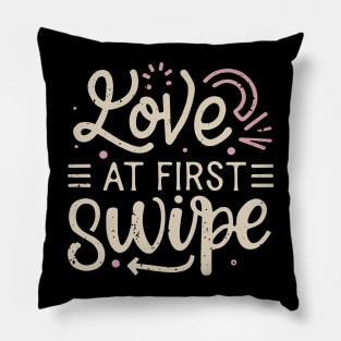 Love at first swipe Pillow