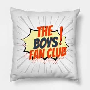 The Boys Fan Club Pillow