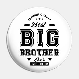 Big Brother - Best big brother ever Pin