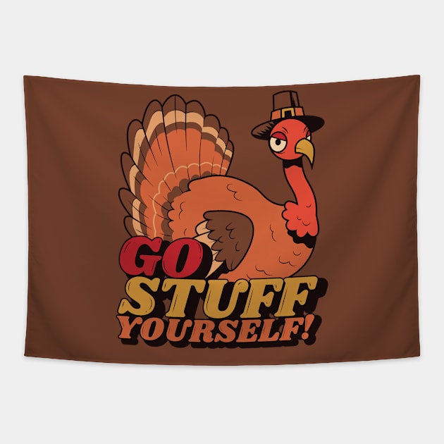 Go Stuff Yourself // Funny Thanksgiving Turkey Cartoon Tapestry by SLAG_Creative