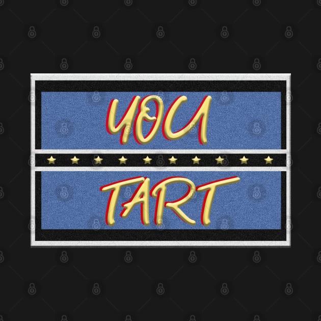 You Tart - Inspired by Only Fools and Horses by By Diane Maclaine