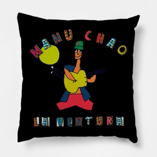 Manu Chao " LA VENTURA" Pillow