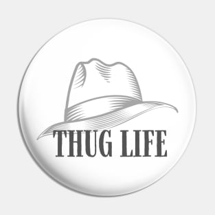 thug life Pin