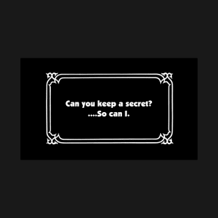 Clue Segue Card - Keep A Secret T-Shirt