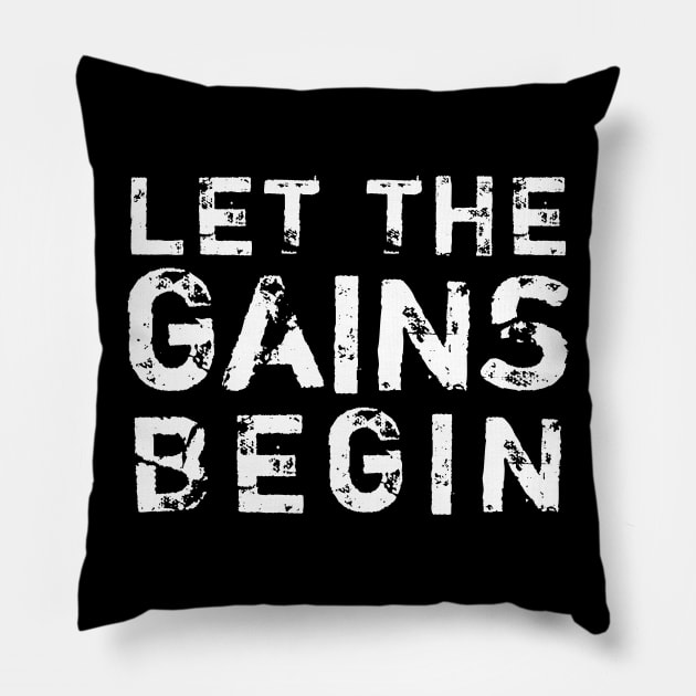 Let the Gains Begin Pillow by Elvdant