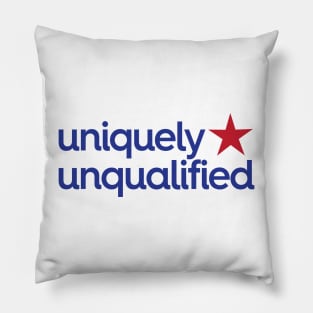 Uniquely Unqualified Pillow