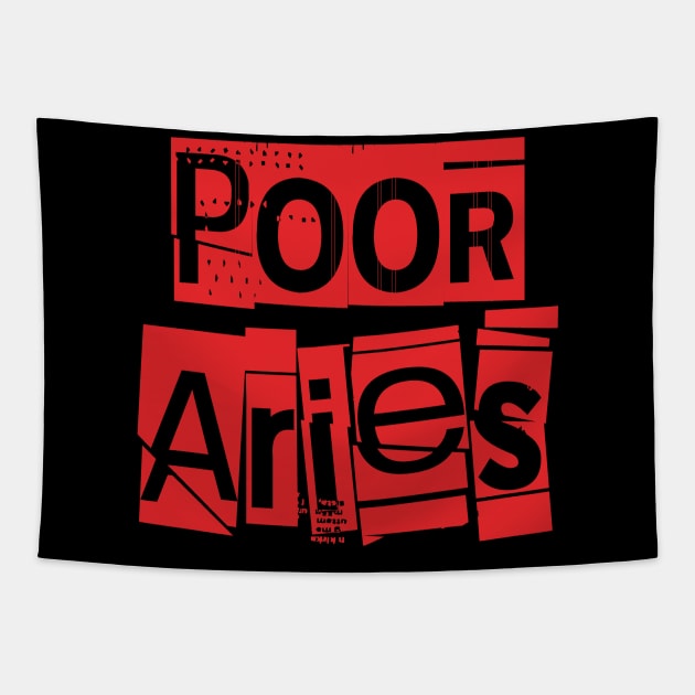 Poor Aries-Horoscope Tapestry by CreatenewARTees