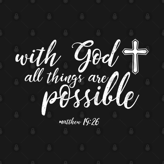 With God All Things Are Possible | Christian Design by ChristianLifeApparel