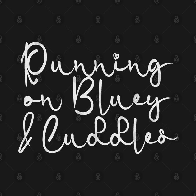Sweet Running On Bluey & Cuddles by Take It Keysie 