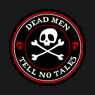 Dead Men Tell No Tales - Red Version T-Shirt