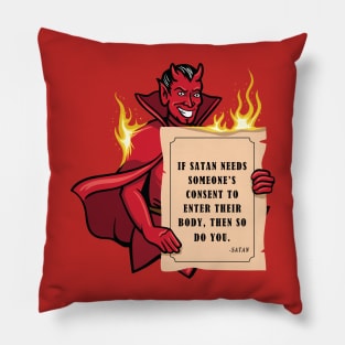 If Satan Needs Someone's Consent Pillow