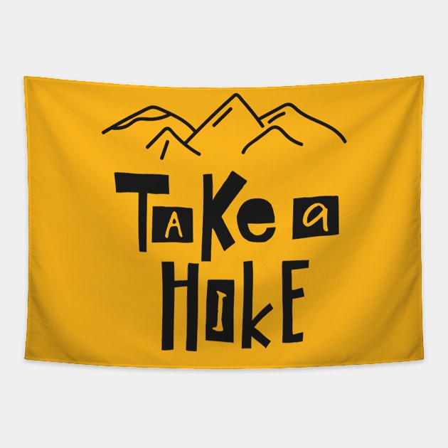Take A Hike - Trekking and Adventure Lover Tapestry by LazyMice