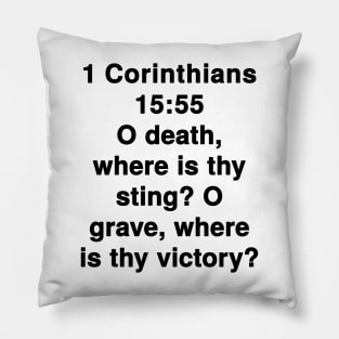 1 Corinthians 15:55  King James Version (KJV) Bible Verse Typography Pillow